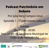 Patrimônio em Debate Ep. 1