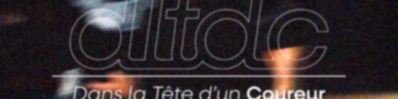 Dans la Tête d'un Coureur