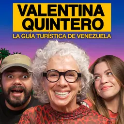 Ep 189 | VALENTINA QUINTERO: Recorrer toda Venezuela y sus lugares favoritos de todo el país