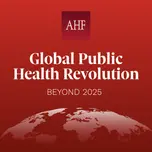 Global Public Health Revolution: Beyond 2025
