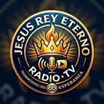 Jesús Rey Eterno Radio Tv