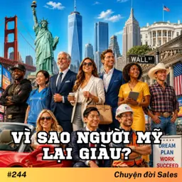 #244. Vì sao người Mỹ lại giàu?
