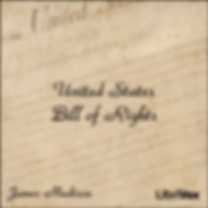 Bill of Rights by United States Government