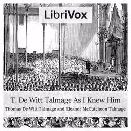 T. De Witt Talmage As I Knew Him