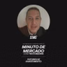 Minuto de Mercado - Fatores de investimentos