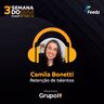 Semana do RH 3ª edição: Retenção de Talentos, com Camila Bonetti Nunes, Head de Pessoas e Cultura na Feedz