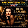 Episode 988: FRECUENCIA AL DÍA - 🔴Hedy Lamarr. La Diosa que Inventó el WiFi.