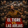 El Tigre y las Abejas