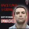 Bonus: Unmasking Scott Peterson
