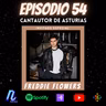 Episodio 54: Cantautor de Asturias!