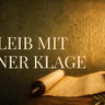 Wenn deine Fragen wachsen, lässt Gott dich nicht allein | Jeremia 12-15 · Tag 224