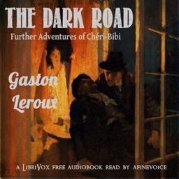 The Dark Road: Further Adventures of Chéri-Bibi