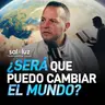 Será que puedo cambiar el mundo - Eddie Wilson  | Sal y Luz