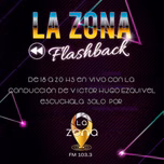 La Zona Flashback