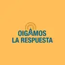 Oigamos La Respuesta 2026-08-05 17:00