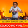 Mixando no Vinil 'Edição Special' Convidado (DJ Wagner Cabral)