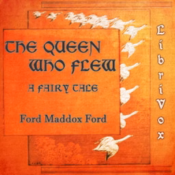 Queen Who Flew: A Fairy Tale