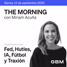 THE MORNING 15-09-26 | Fed se prepara para subir tasas, petróleo supera los 100 dólares, México investiga futbol y anuncian potencial OPA por TRAXION.