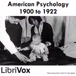American Psychology, 1900-1922 by Various