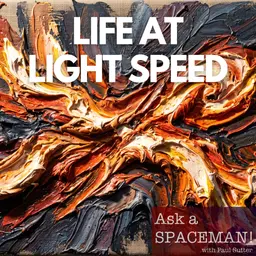 AaS! 277: What's It Like to Travel Near the Speed of Light?