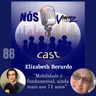 88) Elizabeth Berardo - Movimento Salva: 71 Anos de Sabedoria