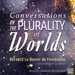 Conversations on the Plurality of Worlds by Bernard Le Bovier de Fontenelle (1657 - 1757)
