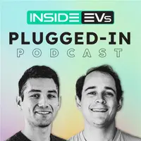 InsideEVs Plugged-In Podcast
