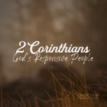 2 Corinthians: God's Responsive People
