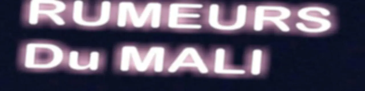 Les Rumeurs Dans Le Mali
