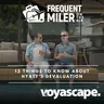 12 things to know about Hyatt's devaluation | Frequent Miler on the Air Ep365 | 7-3-26