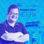 Um Passeio pela História | Com Milton Teixeira