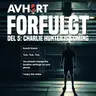 Forfulgt Del 5: Charlie Hunter is coming