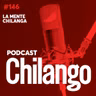 146 | La mente chilanga