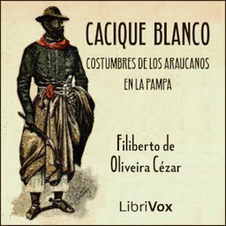 Cacique Blanco, El by Filiberto de Oliveira Cézar (1856 - 1910)