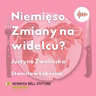 Niemięso, mięso z probówki a może po prostu mniej mięsna dieta, czyli zmiany na widelcu