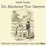 Abenteuer Tom Sawyers (version 2), Die by Mark Twain (1835 - 1910)
