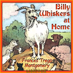 Billy Whiskers at Home by Frances Trego Montgomery (1858 - 1925)