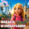 Magiczne Wakacje w Energylandii ✨ Bajka do słuchania dla dzieci
