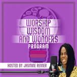Worship, Wisdom and Wonders