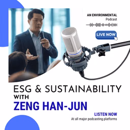 ESG and Sustainability with Zeng Han-Jun