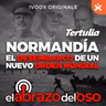 Normandía: el desembarco de un nuevo orden mundial - La Tertulia de El Abrazo del Oso - Episodio exclusivo para mecenas