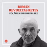 Román Revueltas. Jueces amigos que nunca dicen “no”