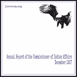Annual Report of the Commissioner of Indian Affairs, December 1837 by Commissioner of Indian Affairs