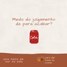 S08EP343 - Medo do julgamento: dá para acabar?