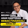 Ep. 43 Anak Kantoran Juga Bisa Bebas Finansial! #MoneyDiscussion With Samuel Ray
