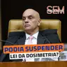 Moraes podia suspender Lei da Dosimetria?