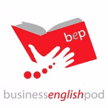 Business English Pod :: Learn Business English