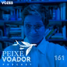 #Ep 161: Seis anos de Peixe Voador