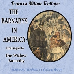 Barnabys in America: Final sequel to The Widow Barnaby, The by Frances Milton Trollope (1779 - 1863)