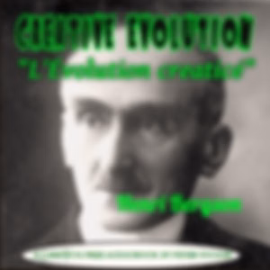 Evolution Creatrice by  Henri Bergson (1859 - 1941)